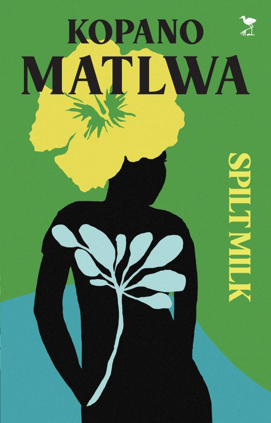 Spilt Milk by Kopano Matlwa