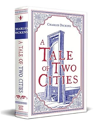 Paper Mill Press: A Tale of Two Cities by Charles Dickens