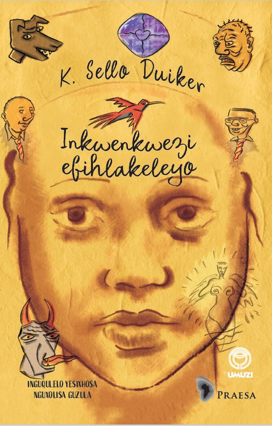 Inkwenkwezi Efihlakeleyo by K. Sello Duiker