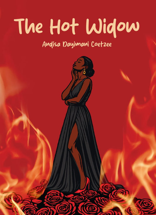 The Hot Widow by Andisa Dayimani Coetzee