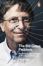 The Bill Gates Problem, by Tim Schwab