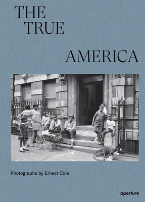 The True America, by Ernest Cole