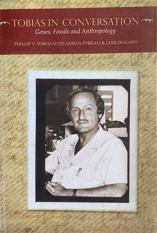 Tobias In Conversation by Philip Tobias
