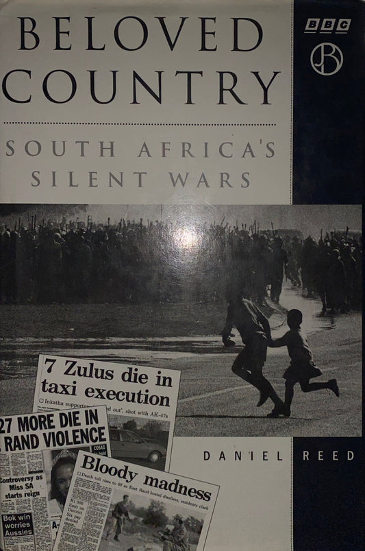 Beloved Country: South Africa's Silent Wars, by Daniel Reed (used)