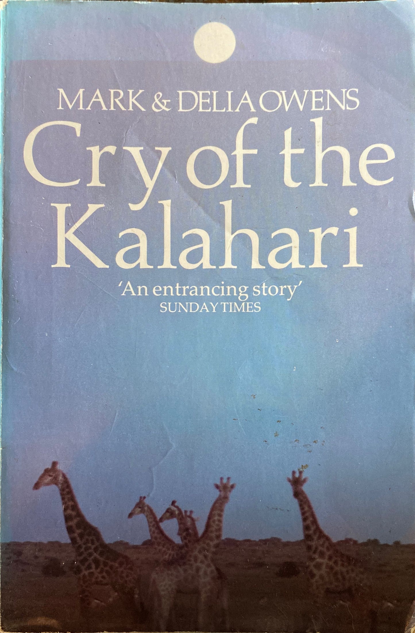 Cry of the Kalahari, by Mark and Delia Owens (used)