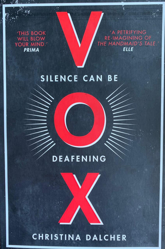 VOX: Silence Can B e Deafening by Christina Dalcher (used)