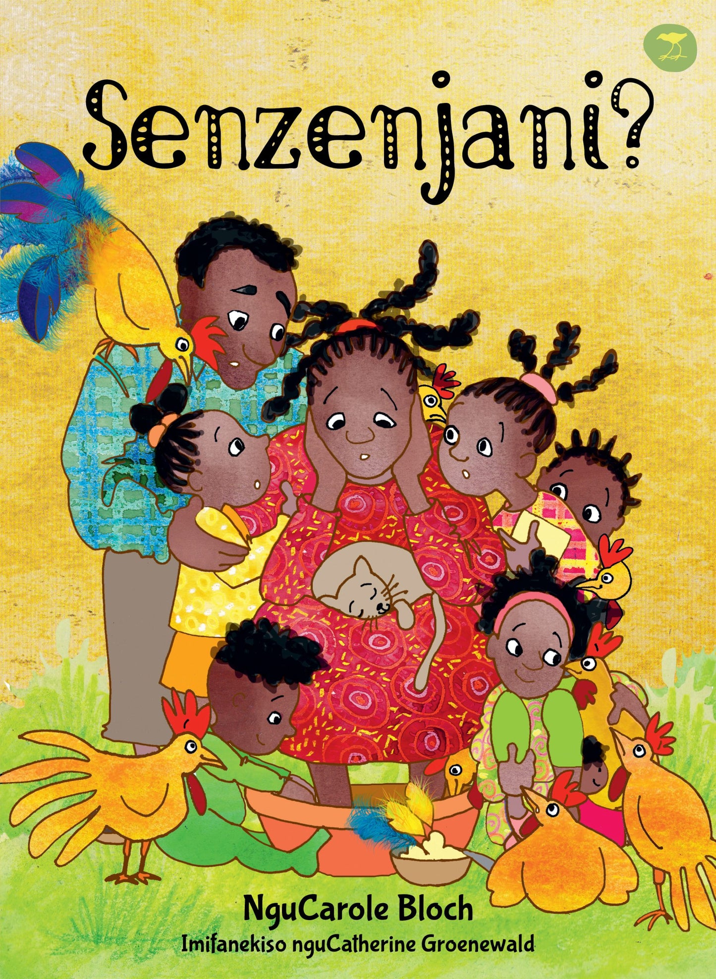 Senzenjani?, nguCarole Bloch (isiZulu)