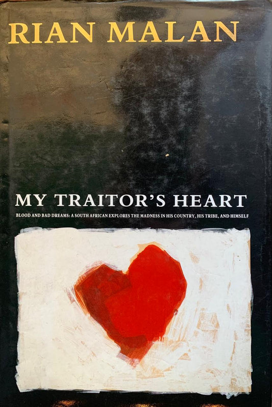 My Traitor's Heart by Rian Malan (used)