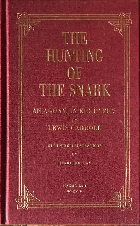 The Hunting of The Snark: An agony, in eight fits (Used)