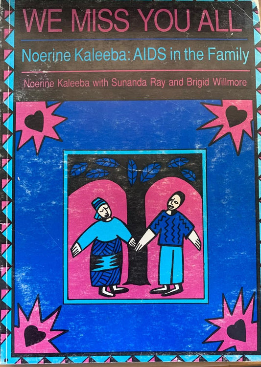We Miss You All by Noerine Kaleeba (used)