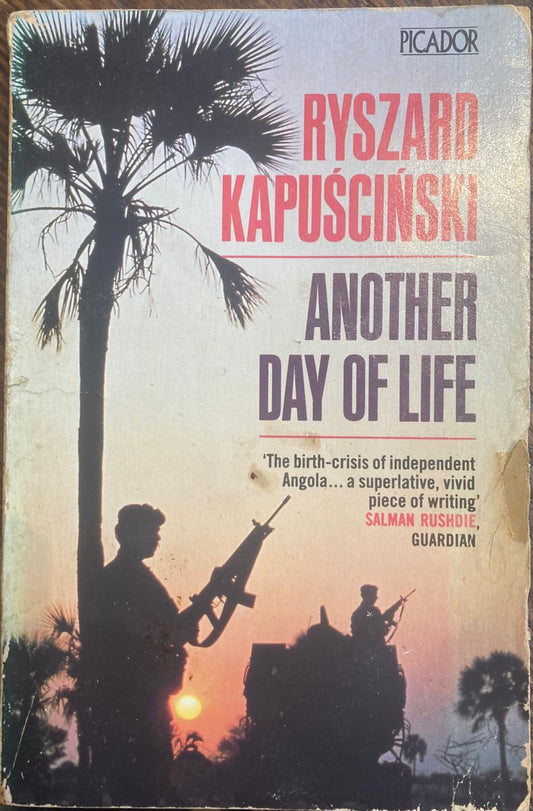 Another Day of Life by Ryszard Kapuściński (Used)