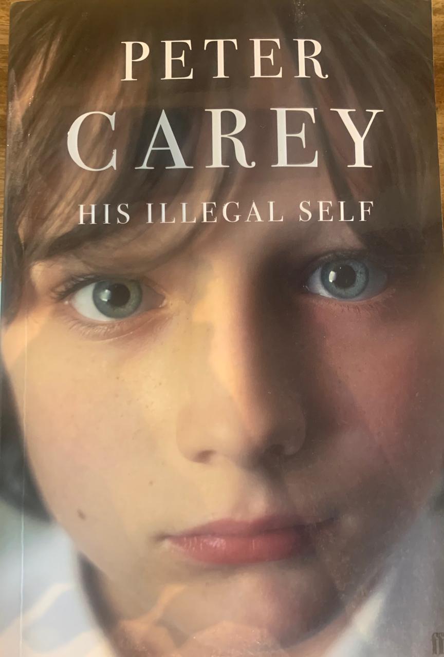 His Illegal Self by Peter Carey (Used)