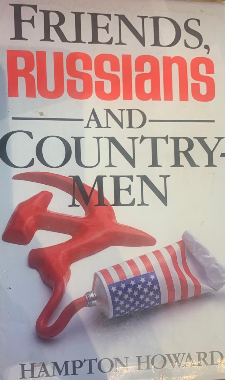 Friends, Russians and Countrymen by Hampton Howard (Used)
