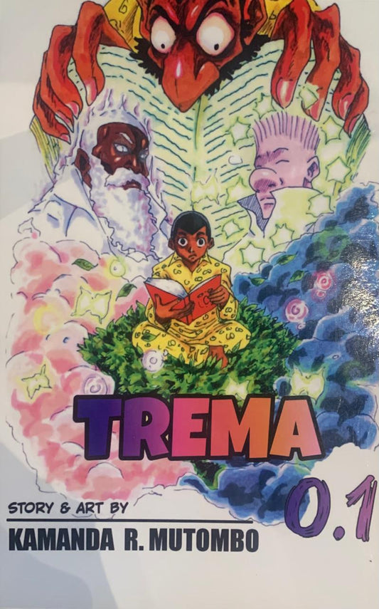 Trema: The Night Ordeal & The Sunrise's Choice by Kamanda R. Mutombo