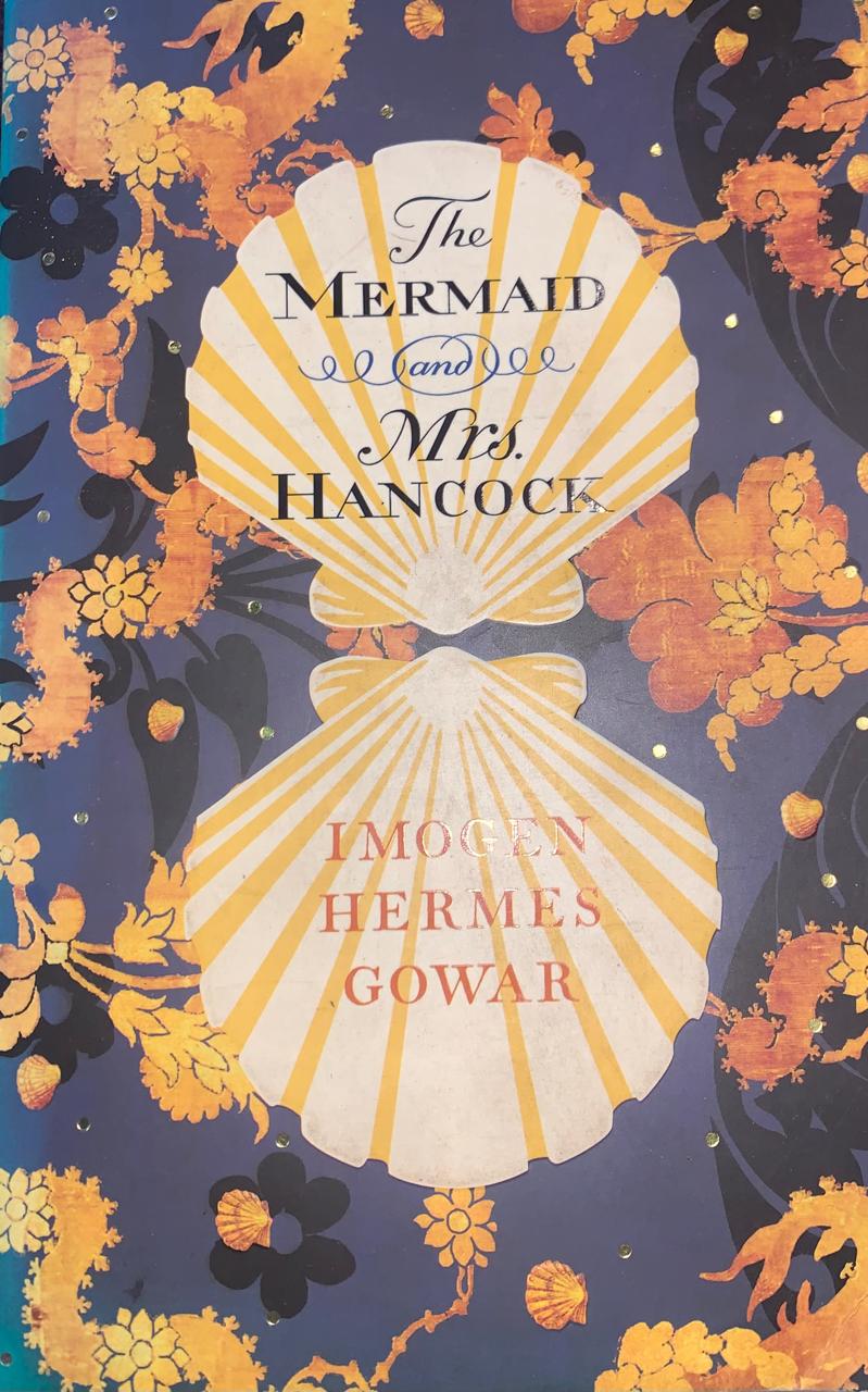 The Mermaid and Mrs Hancock by Imogen Hermes Gowar (Used)