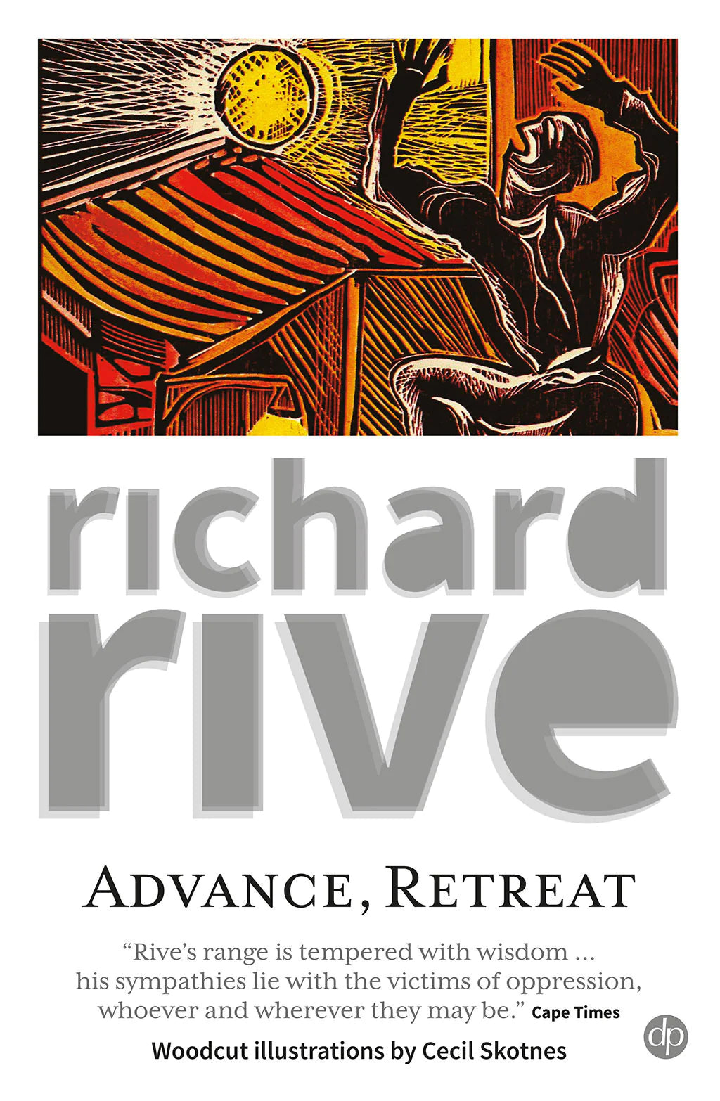 Advance, Retreat, by Richard Rive
