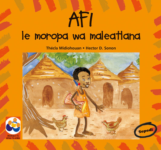 Afi le moropa wa maleatlana by Hector D. Sonon & Thecla Midiohouan (Sepedi)