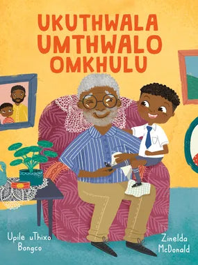 Ukuthwala Umthwalo Omkhulu by Upile Bongco (isiZulu)