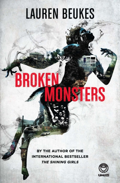 Broken Monsters by Lauren Beukes(used)
