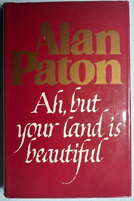 Ah, But Your Land Is Beautiful, by Alan Paton (used) (hardcover)