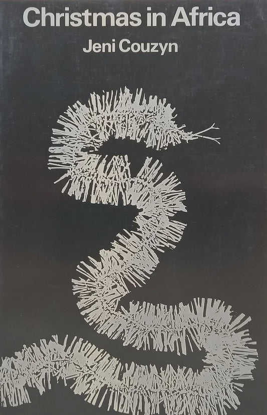 Christmas in Africa, by Jeni Couzyn