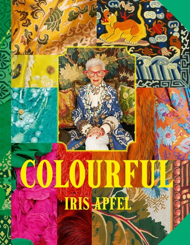 Colourful, by Iris Apfel