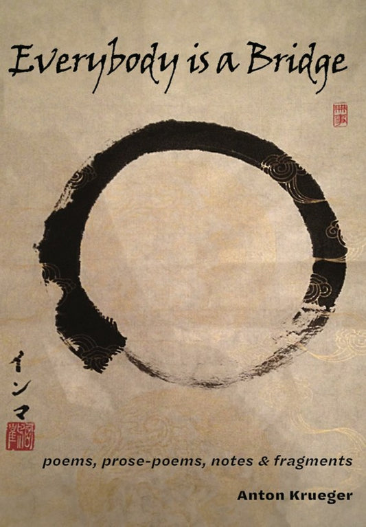 Everybody is a Bridge by Anton Krueger