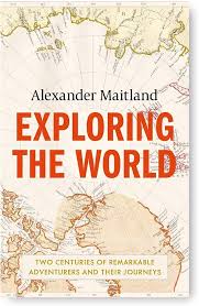 Exploring the World by Alexander Maitland (Used)