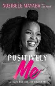 Positively Me by Nozibele Mayaba