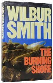 The Burning Shore by Wilbur Smith (Used)