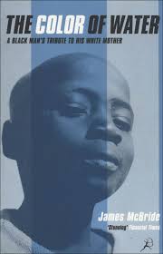 The Color of Water: A Black Man's Tribute to his White Mother by James McBride (Used)