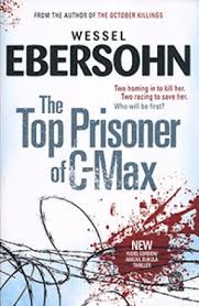 The Top Prisoner of C-Max by Wessel Ebersohn (Softcover)