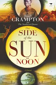 The Side of the Sun at Noon by Hazel Crampton