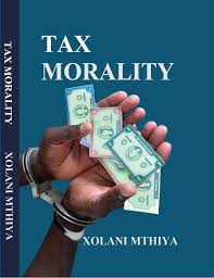 Tax Morality by Xolani Mthiya