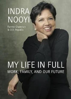 My Life in Full: Work, Family and our Future by Indra Nooyi (Used)