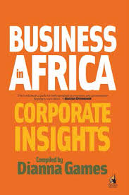 Business Africa - Corporate Insights Compiled Dianna Games (Used)