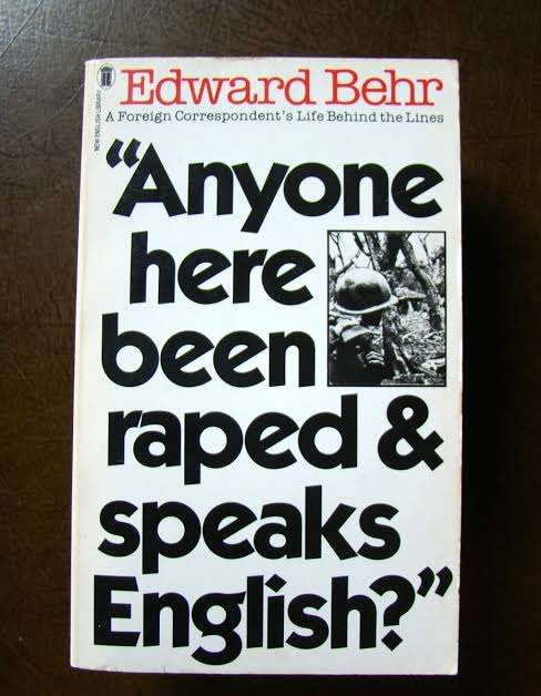 Anyone Here Been Raped and Speaks English?, by Edward Behr (used)