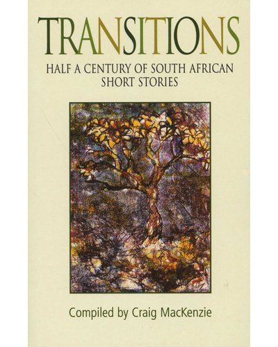 Transitions: Half A Century of South African Short Stories (Used)