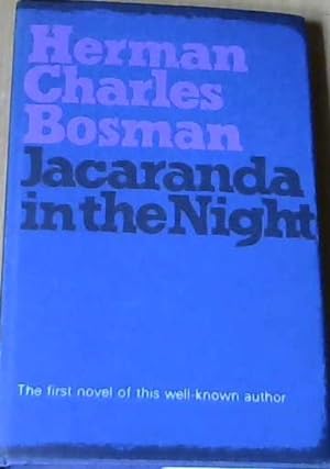 Jacaranda in the Night, by Herman Charles Bosman (used)