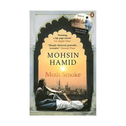 Moth Smoke, by Mohsin Hamid