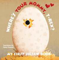 My First Jigsaw Book: Where's Your Mommy, T-Rex?, by Ronny Gazzolla