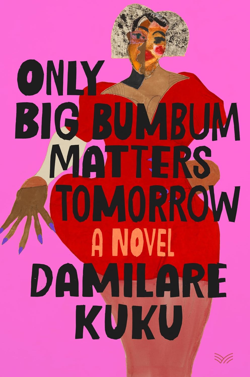 Only Big Bumbum Matters Tomorrow, by Damilare Kuku