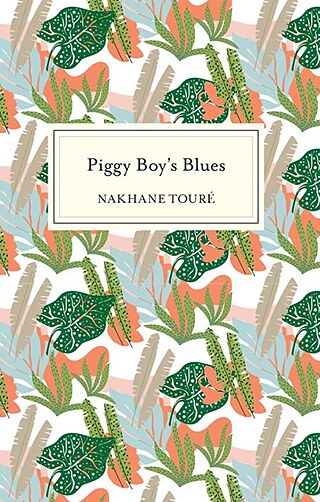 Piggy Boy's Blues, by Nakhane Touré