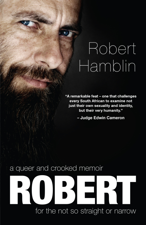 Robert: A Queer and Crooked Memoir, by Robert Hamblin