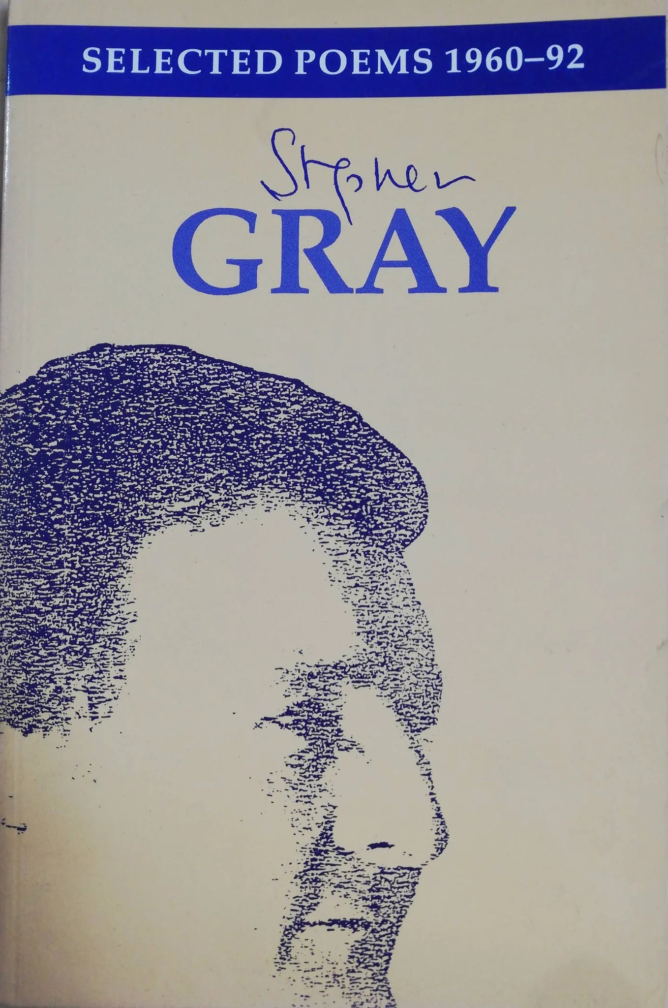 Selected Poems by Stephen Gray
