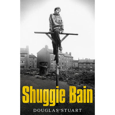 Shuggie Bain by Douglas Stuart