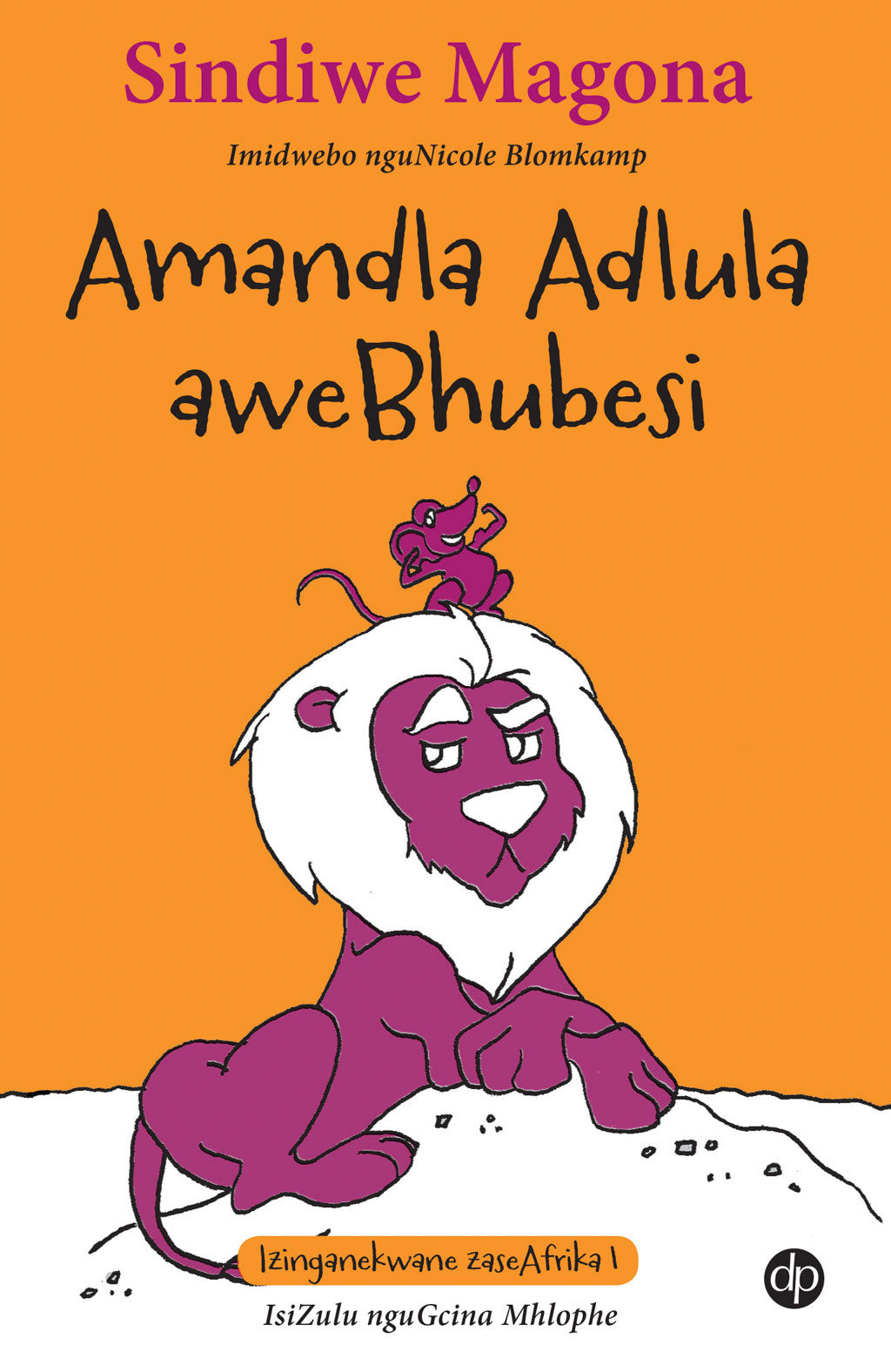 Amandla adlula aweBhubesi, by Sindiwe Magona (isiZulu)