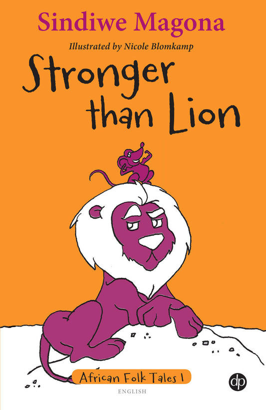Stronger than Lion, by Sindiwe Magona