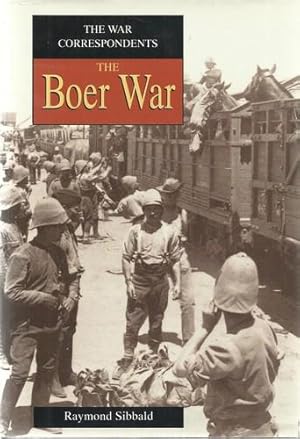 The Boer War, by Raymond Sibbald