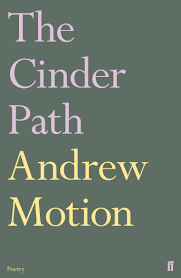 The Cinder Path, by Andrew Motion